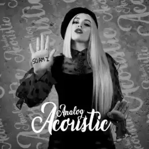 Ava Max - So Am I (Analog Acoustic)